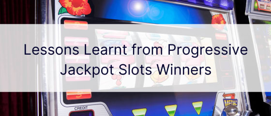 Progressiivse jackpoti mänguautomaatide võitjatelt saadud õppetunnid