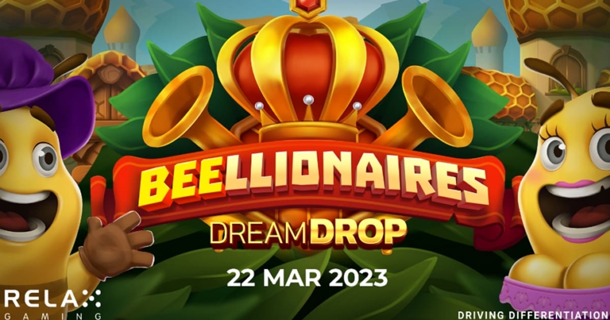 Relax Gaming toob turule 10 000-kordse väljamaksega Beellionaires Dream Dropi