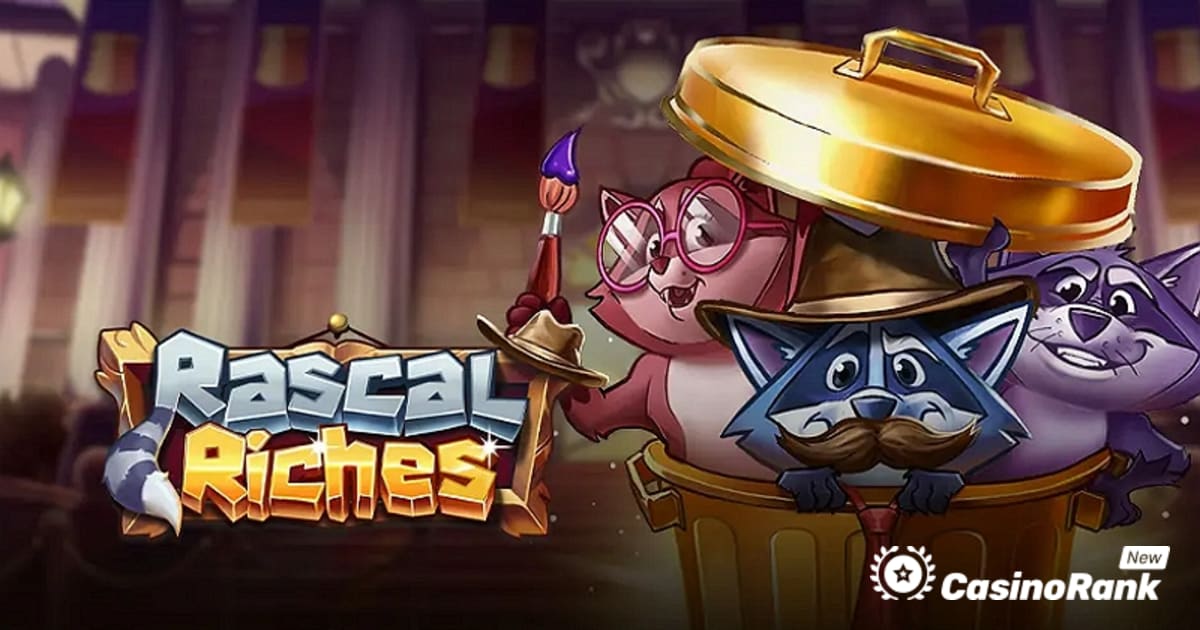 Play'n GO järgib mängus Rascal Riches mängus Three Rogue Raccoons